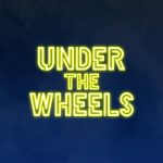 Under The Wheels